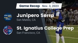 Recap: Junipero Serra  vs. St. Ignatius College Prep 2023