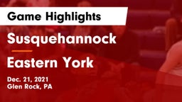 Susquehannock  vs Eastern York  Game Highlights - Dec. 21, 2021