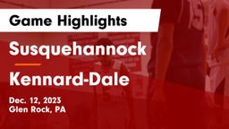 Susquehannock  vs Kennard-Dale  Game Highlights - Dec. 12, 2023