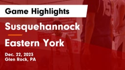 Susquehannock  vs Eastern York  Game Highlights - Dec. 22, 2023