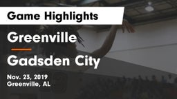 Greenville  vs Gadsden City  Game Highlights - Nov. 23, 2019