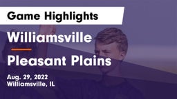 Williamsville  vs Pleasant Plains  Game Highlights - Aug. 29, 2022