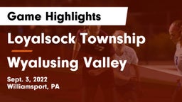 Loyalsock Township  vs Wyalusing Valley Game Highlights - Sept. 3, 2022