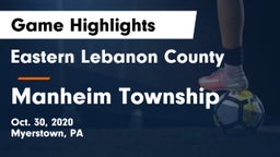 Eastern Lebanon County  vs Manheim Township  Game Highlights - Oct. 30, 2020