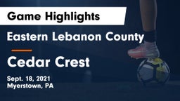 Eastern Lebanon County  vs Cedar Crest  Game Highlights - Sept. 18, 2021