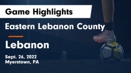 Eastern Lebanon County  vs Lebanon  Game Highlights - Sept. 26, 2022