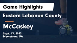 Eastern Lebanon County  vs McCaskey Game Highlights - Sept. 13, 2023