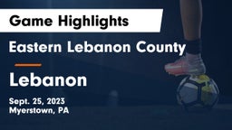 Eastern Lebanon County  vs Lebanon  Game Highlights - Sept. 25, 2023