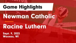 Newman Catholic  vs Racine Luthern Game Highlights - Sept. 9, 2023