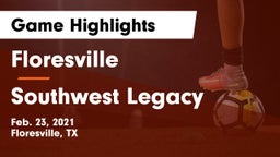Floresville  vs Southwest Legacy  Game Highlights - Feb. 23, 2021