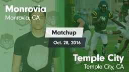 Matchup: Monrovia  vs. Temple City  2016