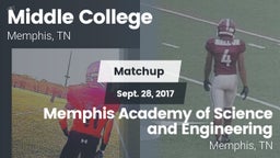 Matchup: Middle College High  vs. Memphis Academy of Science and Engineering  2017