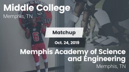 Matchup: Middle College High  vs. Memphis Academy of Science and Engineering  2019