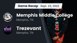 Recap: Memphis Middle College  vs. Trezevant  2022