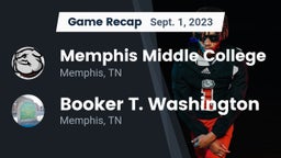 Recap: Memphis Middle College  vs. Booker T. Washington  2023