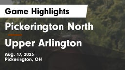 Pickerington North  vs Upper Arlington  Game Highlights - Aug. 17, 2023