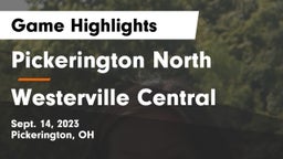 Pickerington North  vs Westerville Central  Game Highlights - Sept. 14, 2023