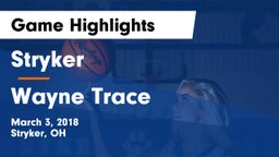 Stryker  vs Wayne Trace Game Highlights - March 3, 2018