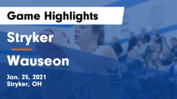 Stryker  vs Wauseon  Game Highlights - Jan. 25, 2021