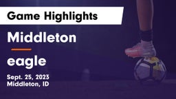 Middleton  vs eagle Game Highlights - Sept. 25, 2023