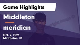 Middleton  vs meridian Game Highlights - Oct. 2, 2023