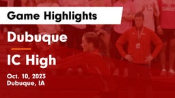 Dubuque  vs IC High Game Highlights - Oct. 10, 2023