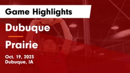 Dubuque  vs Prairie Game Highlights - Oct. 19, 2023