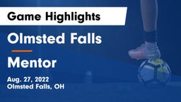 Olmsted Falls  vs Mentor  Game Highlights - Aug. 27, 2022