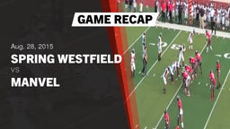 Recap: Spring Westfield  vs. Manvel  2015