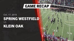 Recap: Spring Westfield  vs. Klein Oak  2015