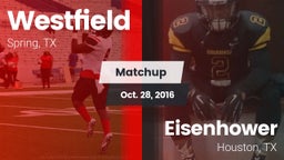 Matchup: Spring Westfield vs. Eisenhower  2016