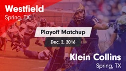 Matchup: Spring Westfield vs. Klein Collins  2016