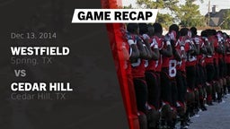 Recap: Westfield  vs. Cedar Hill  2014