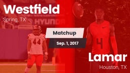 Matchup: Spring Westfield vs. Lamar  2017