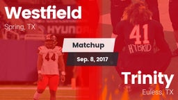 Matchup: Spring Westfield vs. Trinity  2017