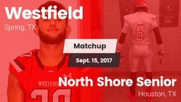 Matchup: Spring Westfield vs. North Shore Senior  2017