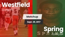 Matchup: Spring Westfield vs. Spring  2017