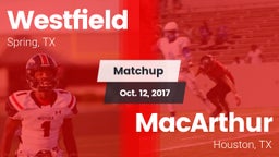 Matchup: Spring Westfield vs. MacArthur  2017