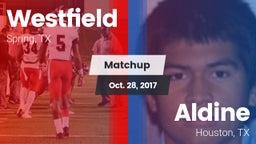 Matchup: Spring Westfield vs. Aldine  2017