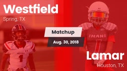 Matchup: Spring Westfield vs. Lamar  2018