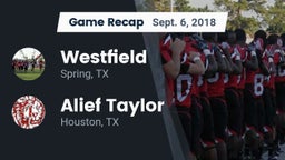 Recap: Westfield  vs. Alief Taylor  2018