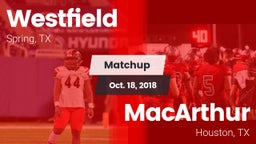 Matchup: Spring Westfield vs. MacArthur  2018