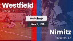 Matchup: Spring Westfield vs. Nimitz  2018