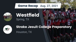Recap: Westfield  vs. Strake Jesuit College Preparatory 2021