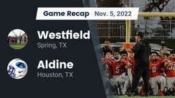 Recap: Westfield  vs. Aldine  2022