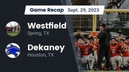 Recap: Westfield  vs. Dekaney  2023