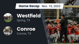 Recap: Westfield  vs. Conroe  2023