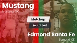Matchup: Mustang  vs. Edmond Santa Fe 2018