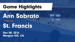 Ann Sobrato  vs St. Francis  Game Highlights - Dec 08, 2016