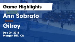 Ann Sobrato  vs Gilroy  Game Highlights - Dec 09, 2016